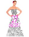 Poster for 27 Dresses.