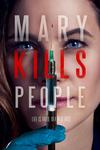 Poster for Mary Kills People.