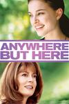 Poster for Anywhere But Here.