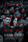 Poster for Closed Circuit.