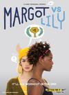 Poster for Margot vs. Lily.