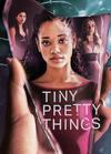 Poster for Tiny Pretty Things.