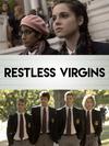 Poster for Restless Virgins.