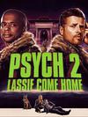 Poster for Psych 2: Lassie Come Home.