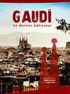 Poster for Antoni Gaudí, le dernier bâtisseur.