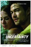 Poster for Uncertainty.