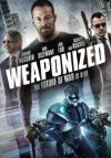 Poster for WEAPONiZED.