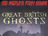 Poster for Great British Ghosts.