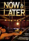 Poster for Now & Later.