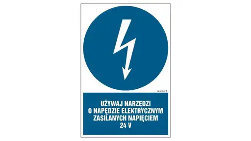 Produkt: ZNAK - HE016 Używaj narzędzi o napędzie elektrycznym zasilanym napięci...