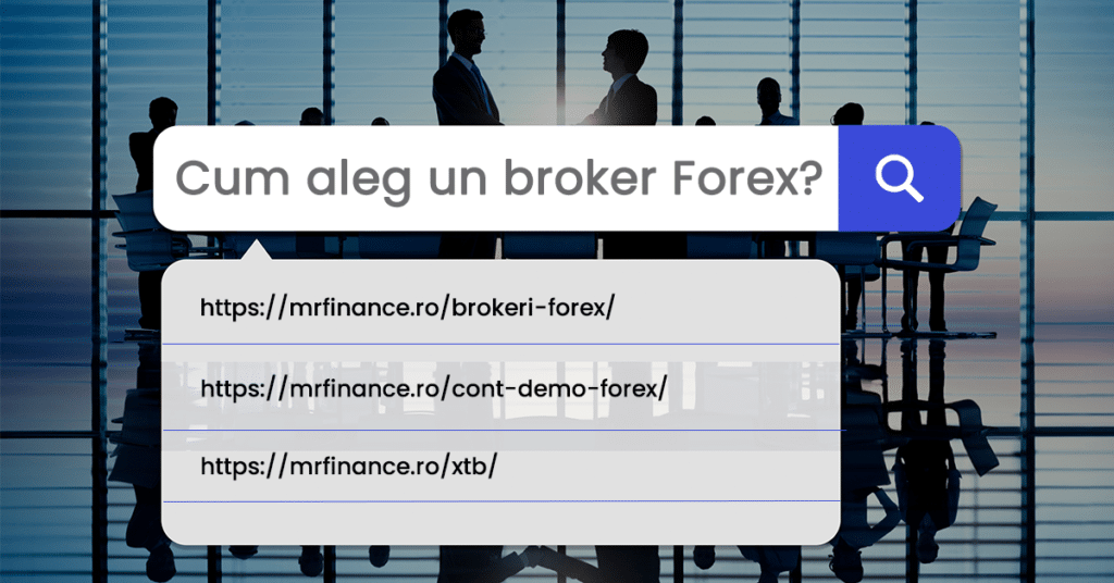 Cum aleg un broker Forex?