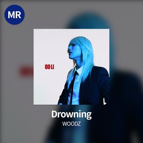 WOODZ - Drowning MR