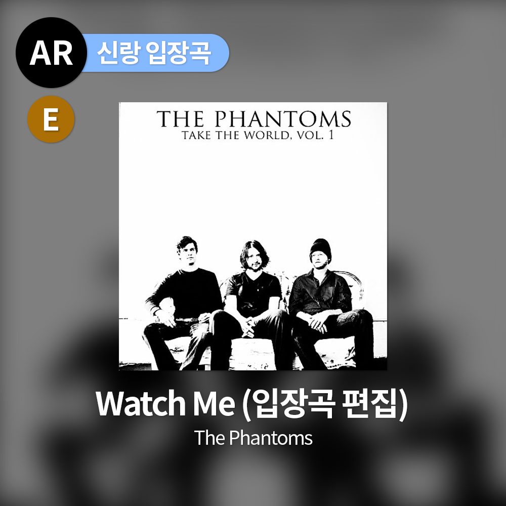 The Phantoms - Watch Me (입장곡 편집)