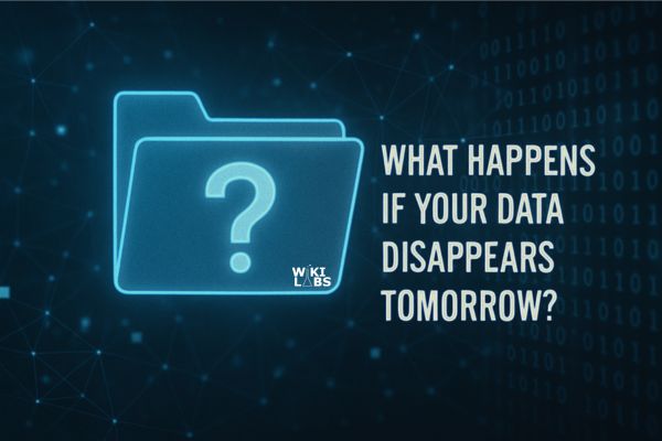 📍 What Happens If Your Data Disappears Tomorrow?