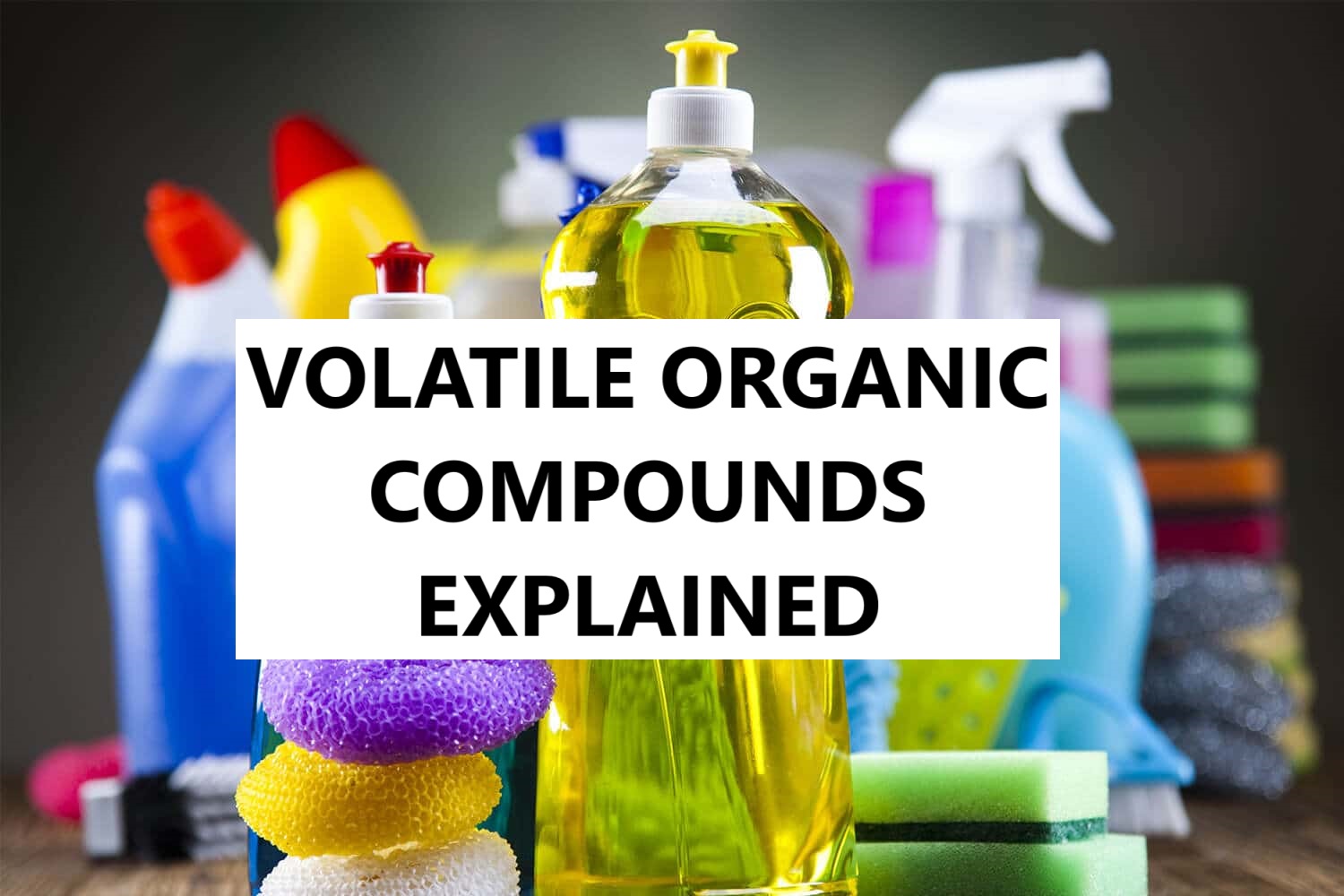 VOCs Explained