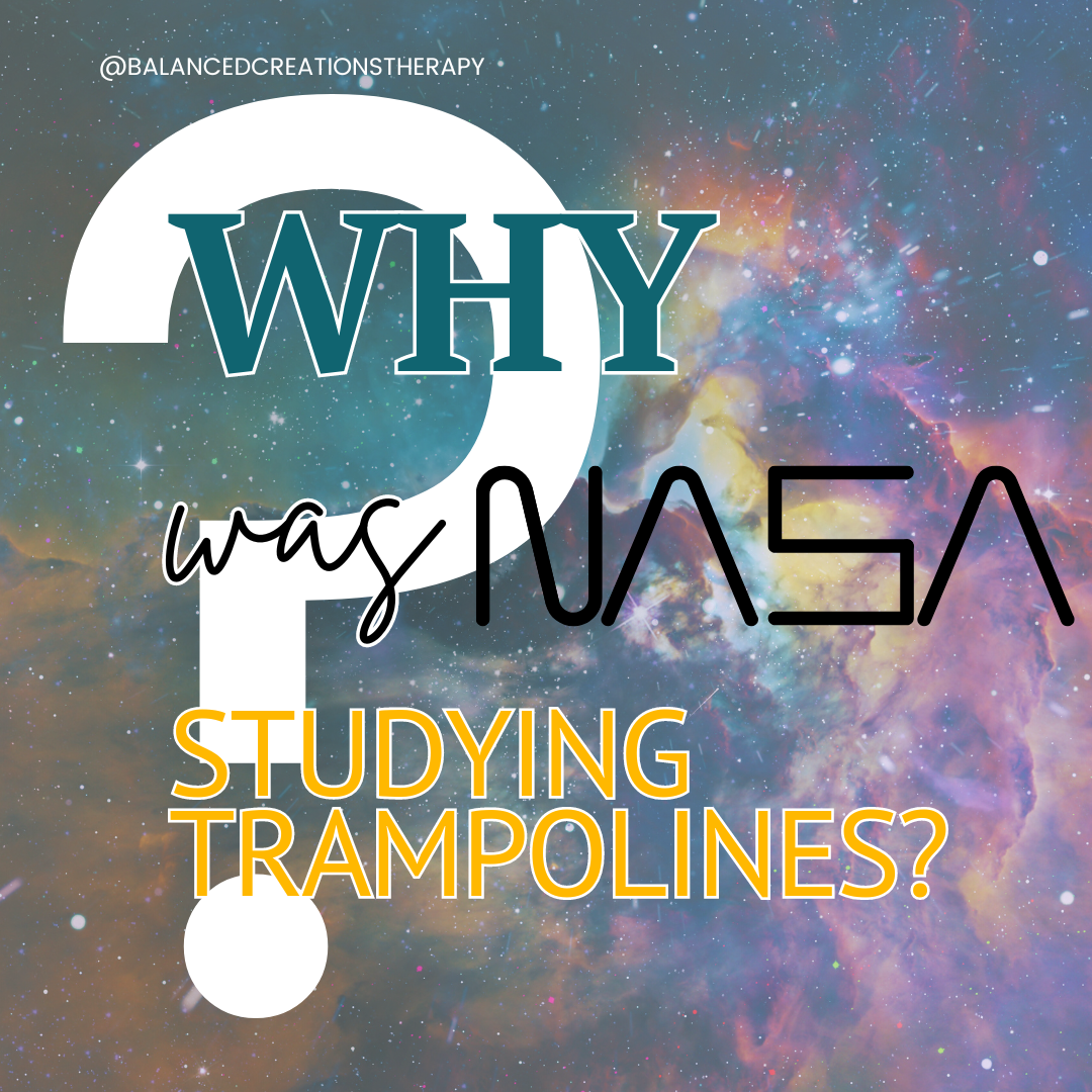 Why Was NASA Studying Trampolines and What Does It Have to Do with Rehabilitation Therapy?