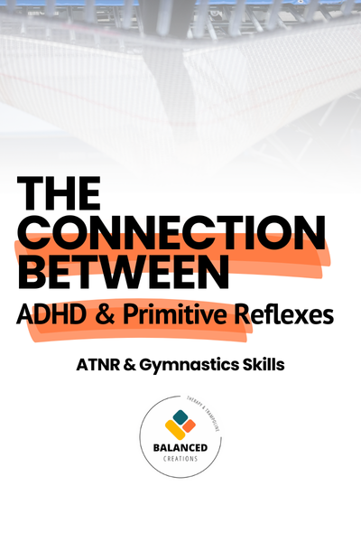 The Connection Between ADHD and Primitive Reflexes: How We Use Trampoline and Gymnastics to Support Integration