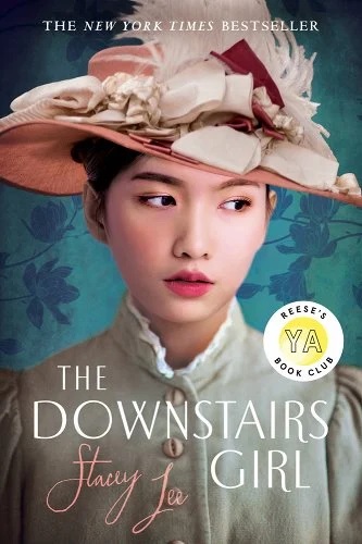 The Downstairs Girl by Stacey lee book cover