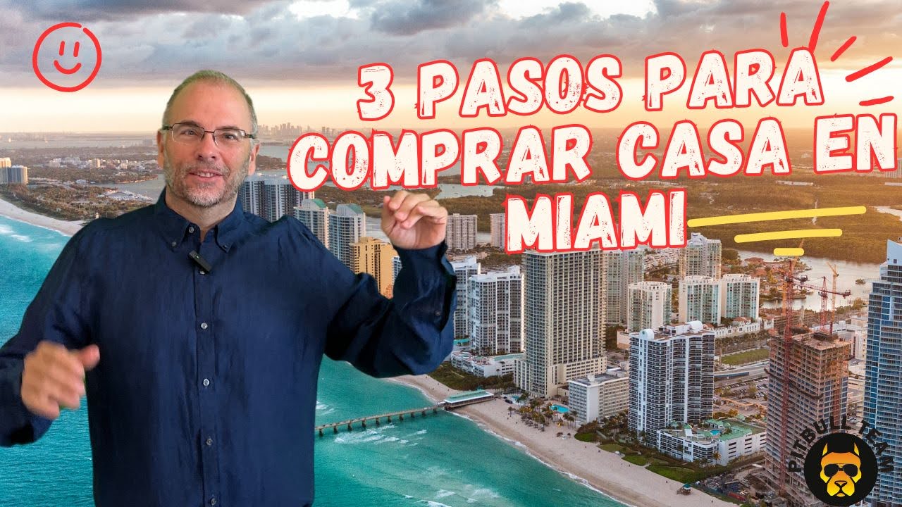 3 Pasos para Comprar Propiedades en Miami 🌴🏠💼