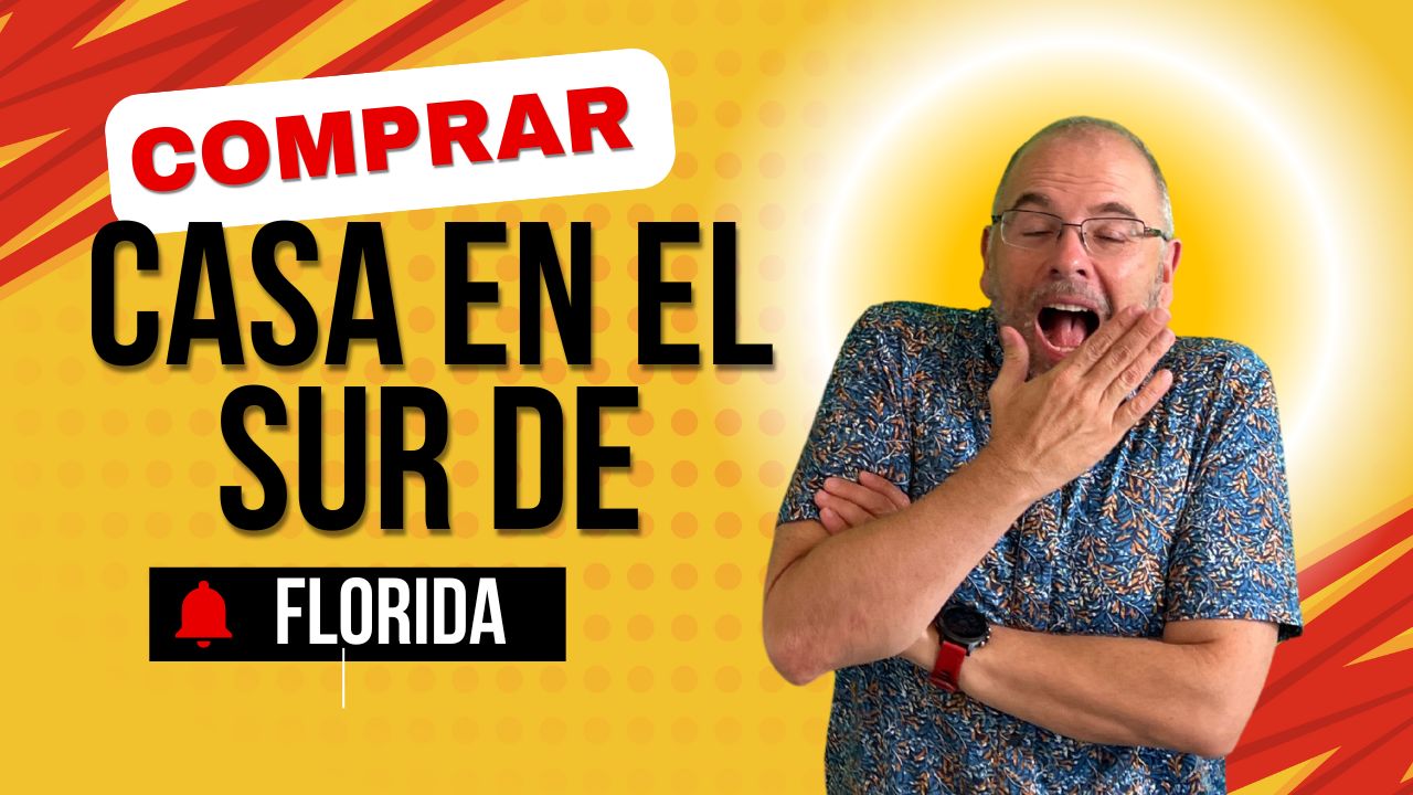 Comprar Casa en el Sur de Florida
