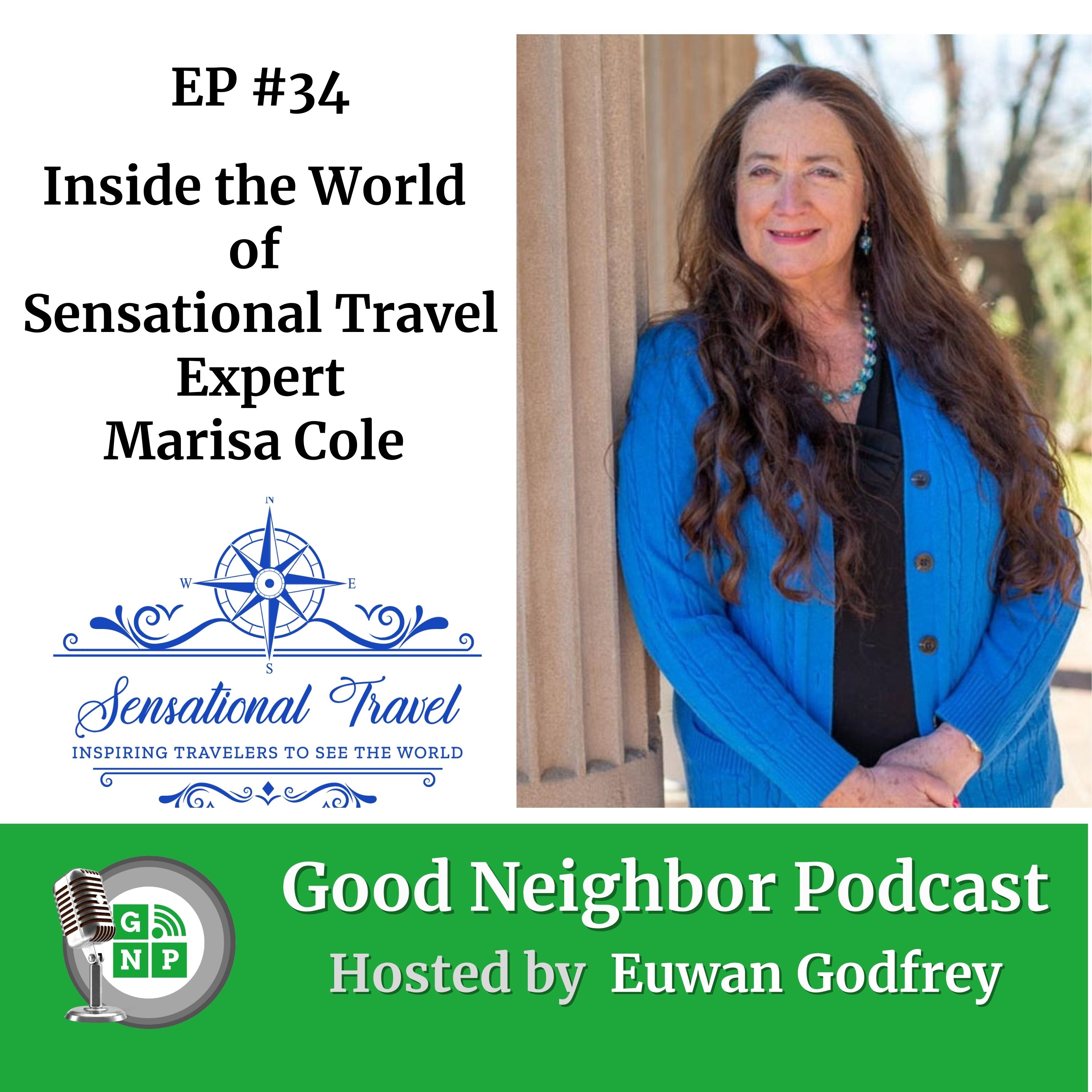 EP #34 - Inside the World of a Sensational Travel Expert - Marisa Cole