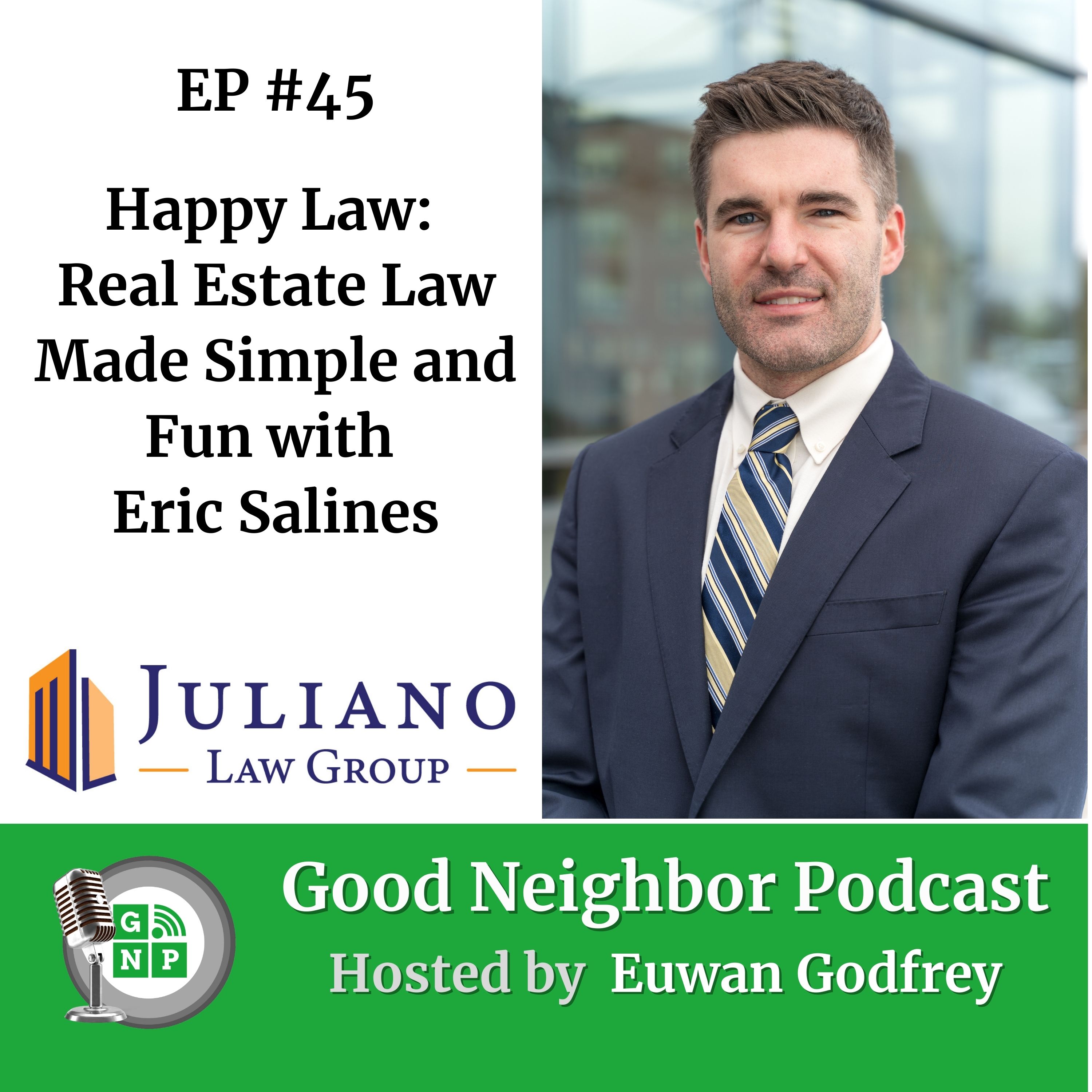 EP #45 - Happy Law: Real Estate Law Made Simple and Fun with Eric Salines