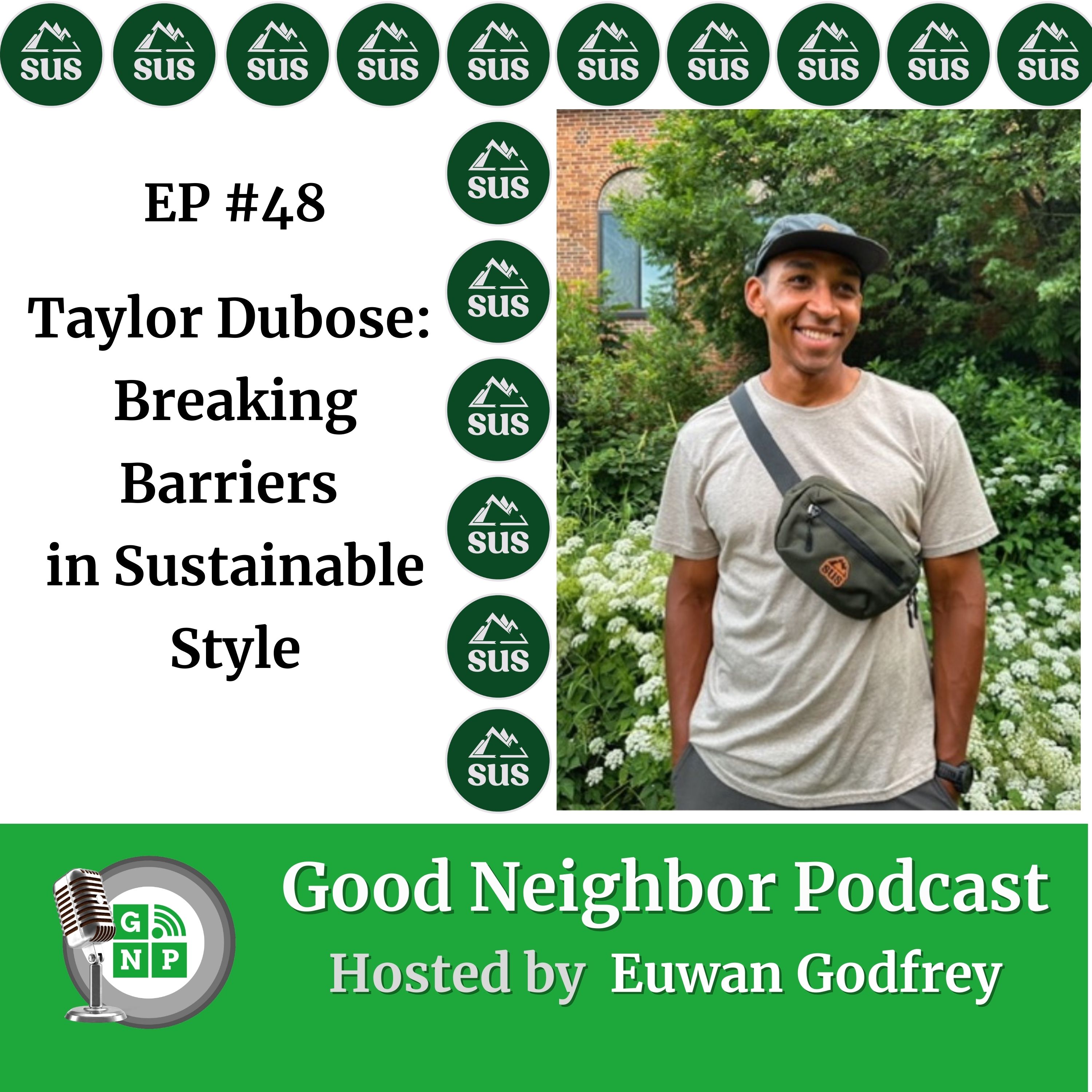 EP #48 - Taylor Dubose: Breaking Barriers in Sustainable Style