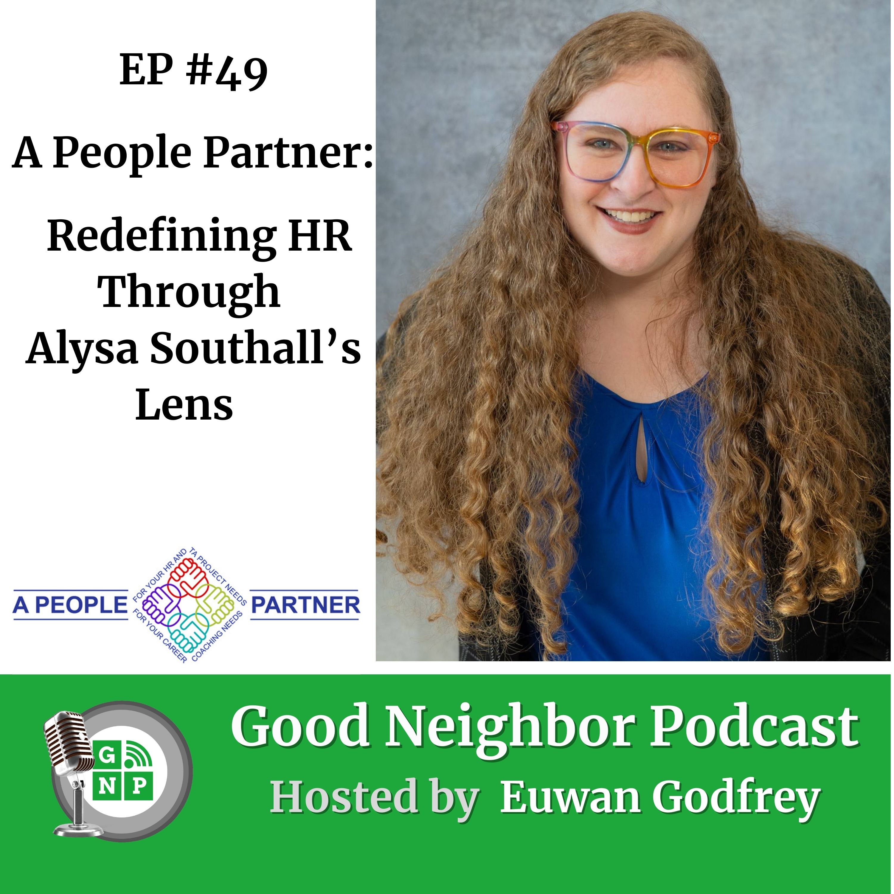 EP #49 - A People Partner: Redefining HR Through Alysa Southall’s Lens