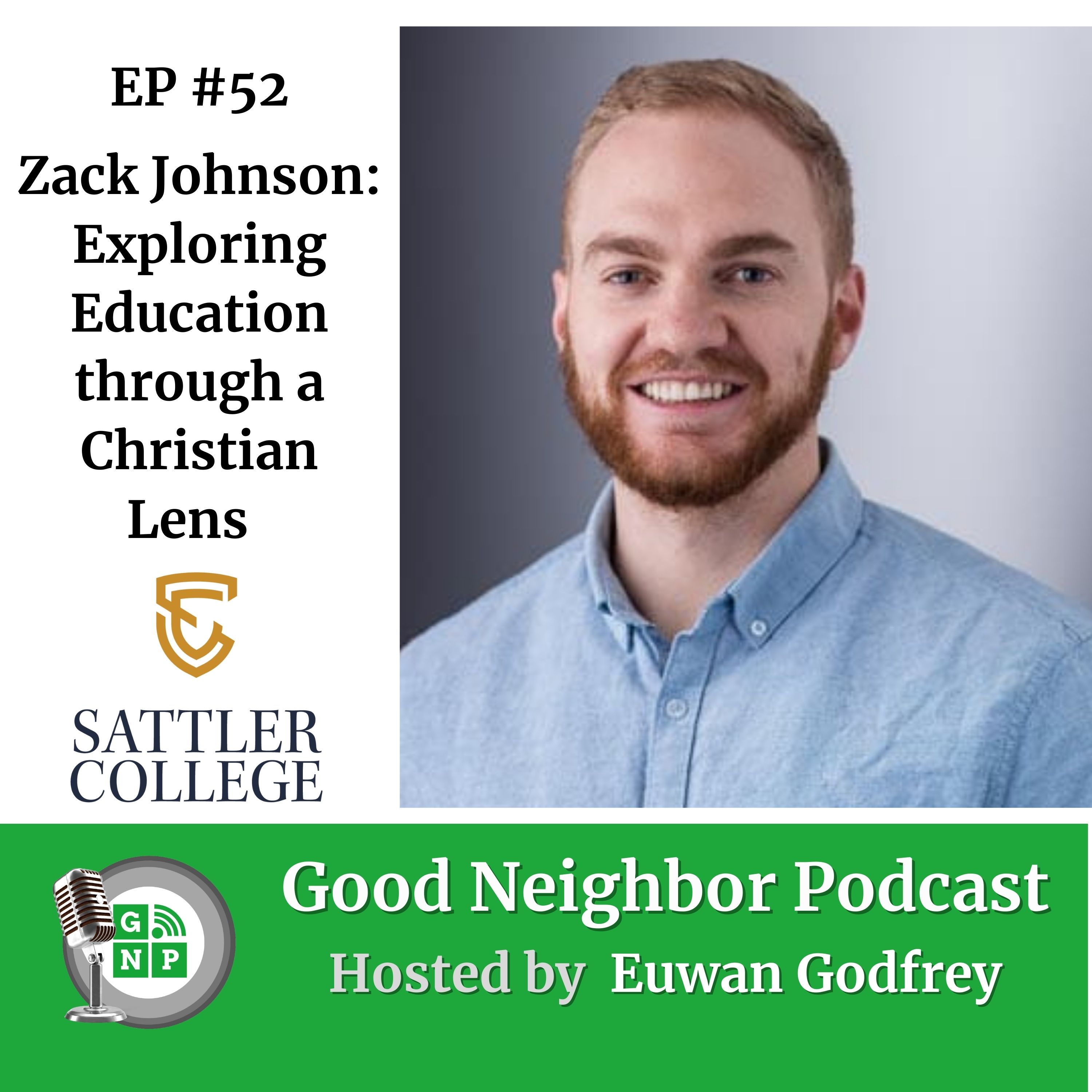EP #52 - Zack Johnson: Exploring Education through a Christian Lens