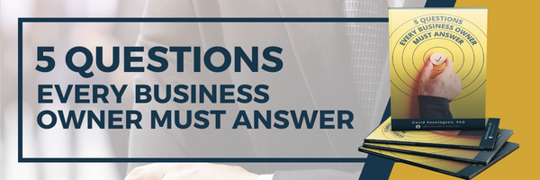 5 Questions Every Business Owner Must Answer