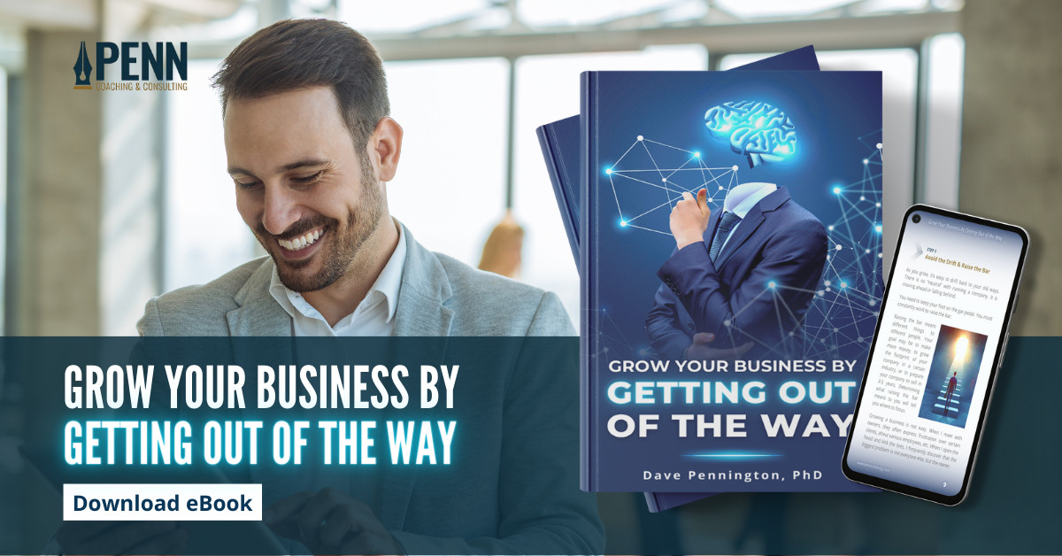 Grow Your Business By Getting Out of the Way
