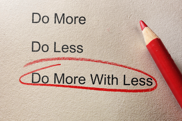 Do More With Less