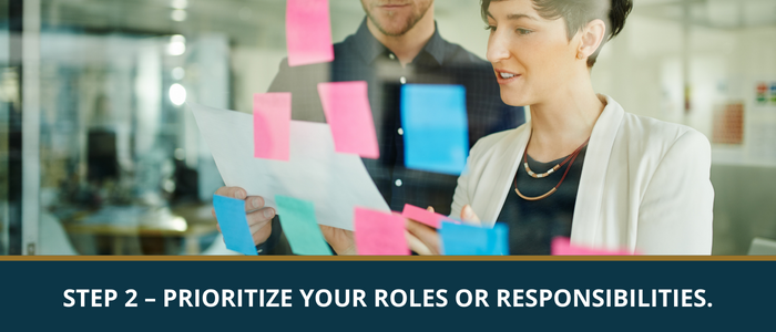 Prioritize your roles or responsibilities