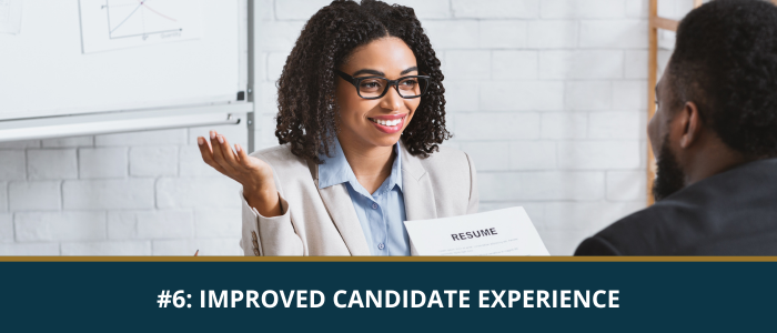 Improved Candidate Experience