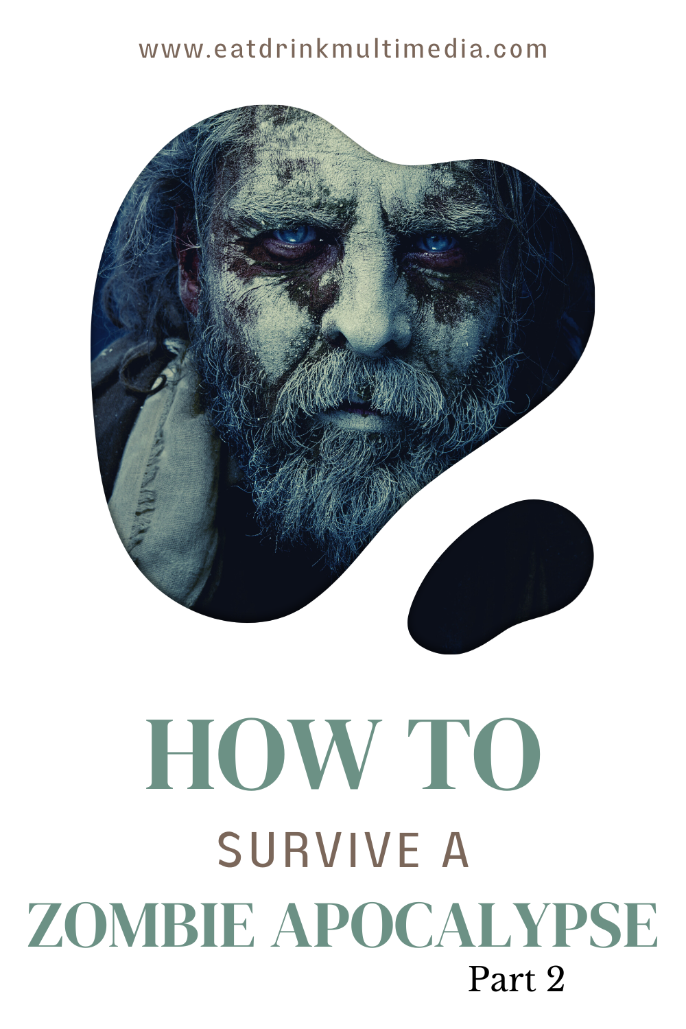 How To Survive The Zombie Apocalypse