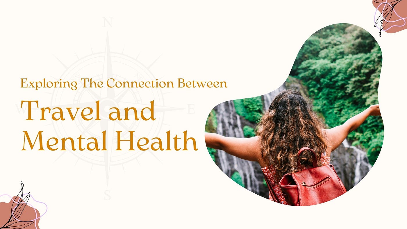 effect of travels on mental health effect of travels on mental health