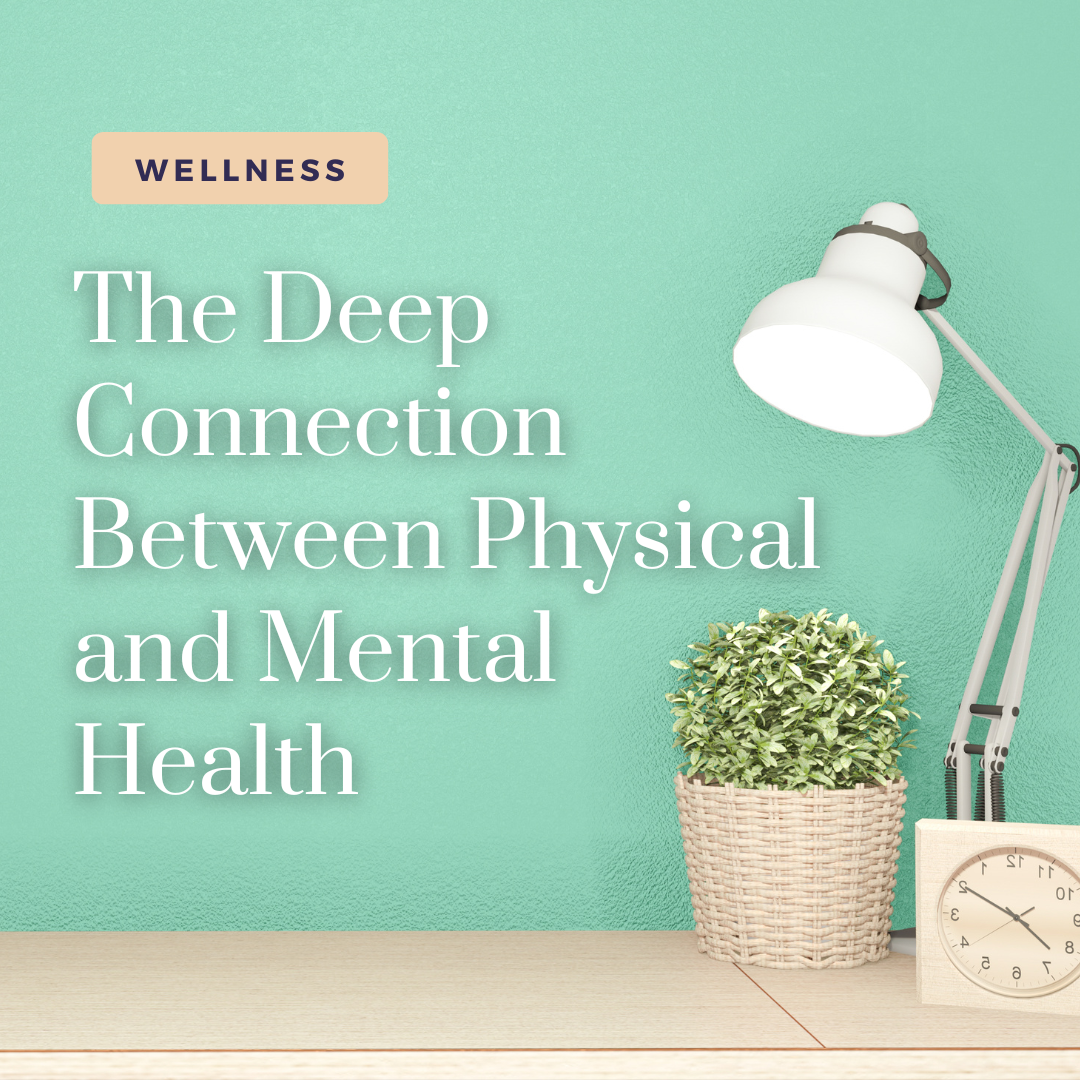 Connection to physcial and mental health Connection to physcial and mental health