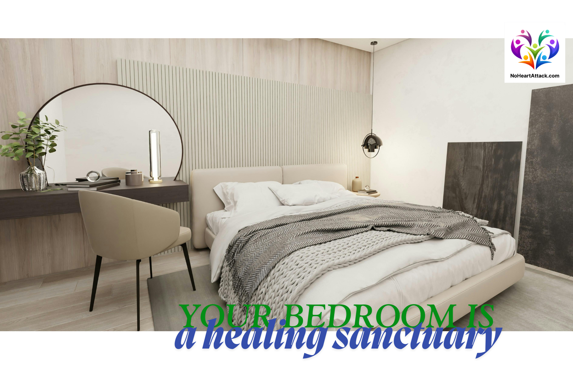 Your bedroom is a healing sanctuary