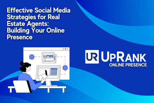 Social Media Strategies for
Real Estate Pros that will Build
Your Online Presence
and Gain You Organic Leads