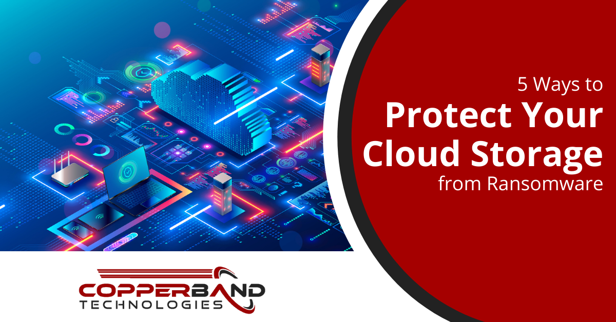 5 Ways to Protect Your Cloud Storage from Ransomware