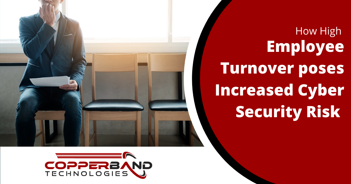 How High Employee Turnover Poses Increased Cyber Security Risk