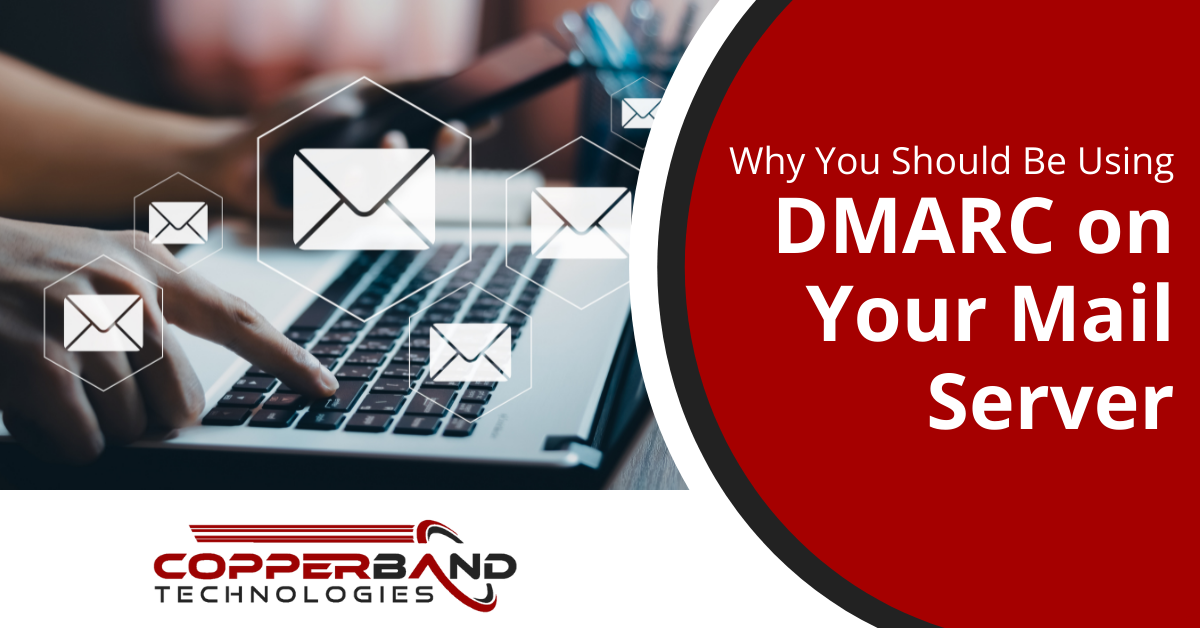 Why You Should Be Using DMARC on Your Mail Server