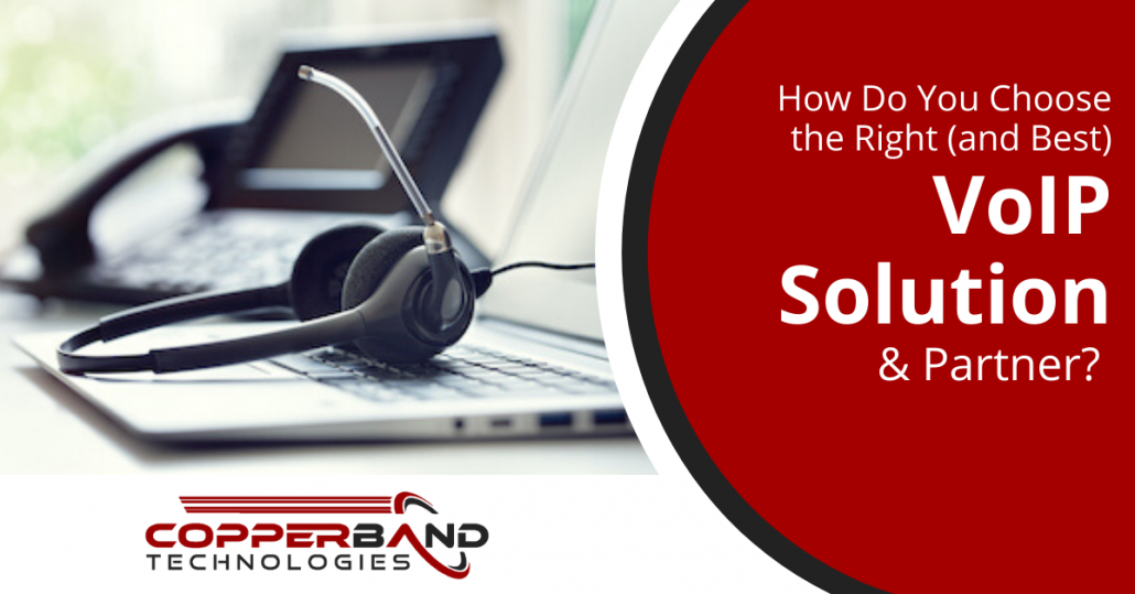 How Do You Choose the Right VoIP Solution & Partner