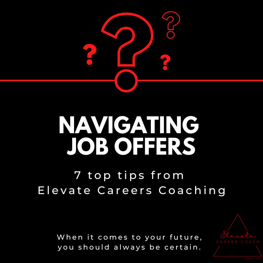 7 Top Tips on job offers! 7 Top Tips on job offers!