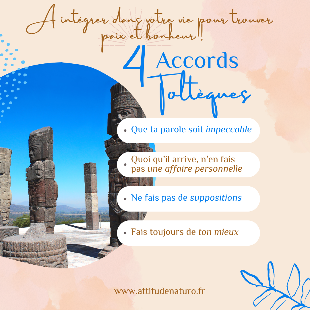 Les 4 accords toltèques by Attitude Naturo