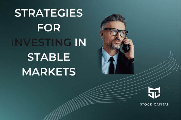 Strategies for investing in stable markets