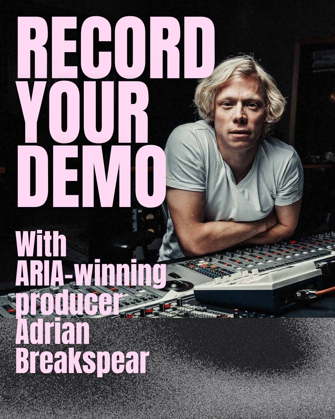RECORD YOUR DEMO