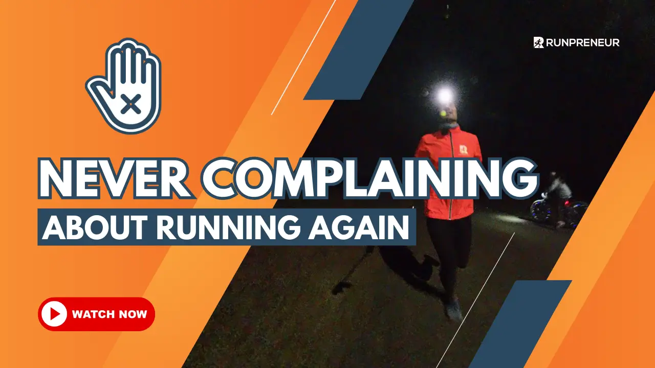 Why I'll Never Moan About Running Again