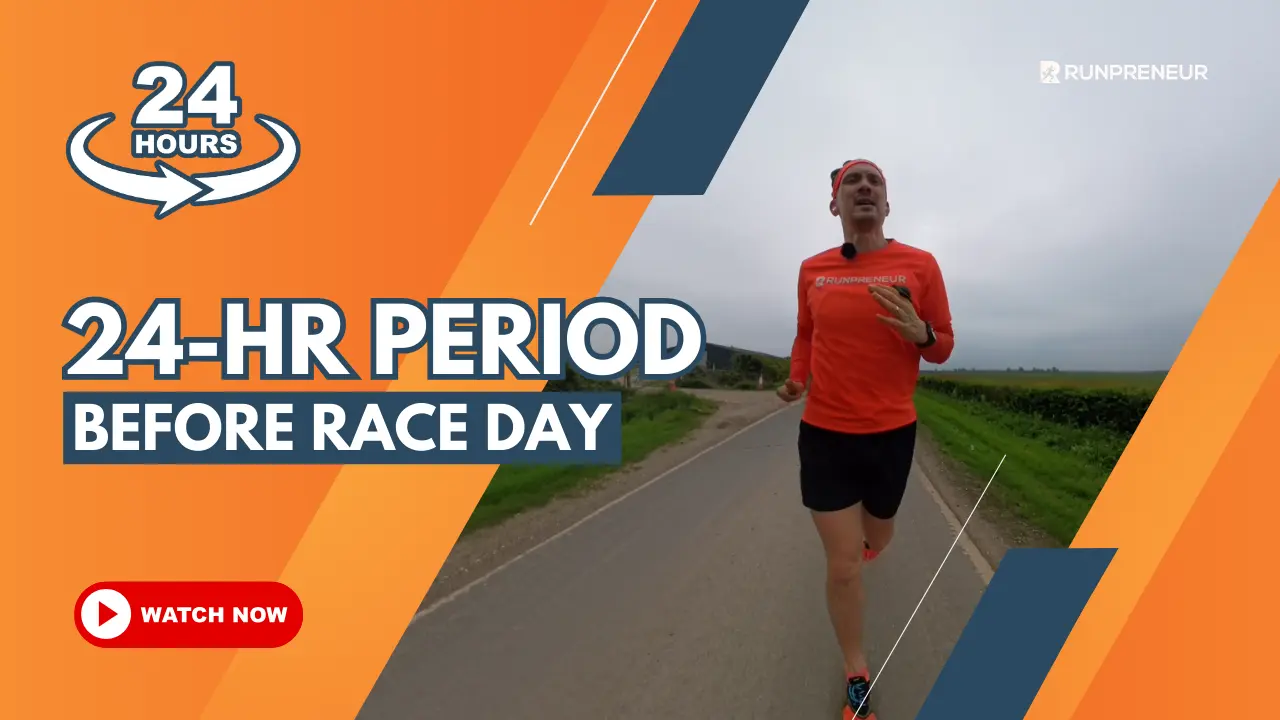 24-Hour Marathon Prep: What You Must Do Before Race Day