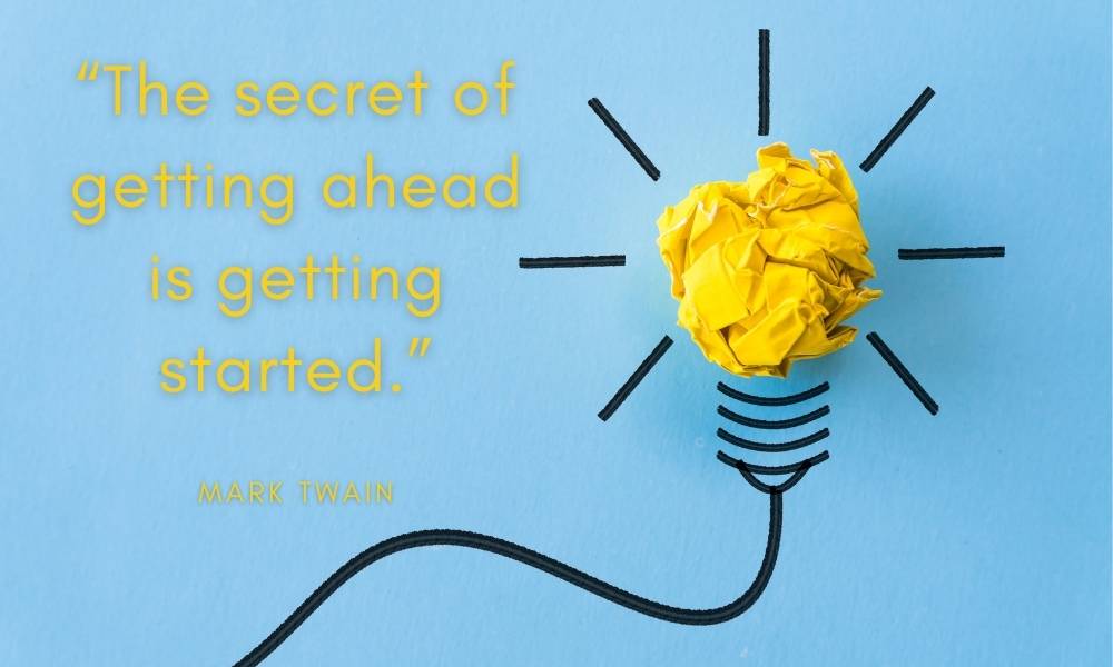Goals quote graphic with quote from Mark Twain "The secret of getting ahead is getting started." Goals quote graphic with quote from Mark Twain "The secret of getting ahead is getting started."